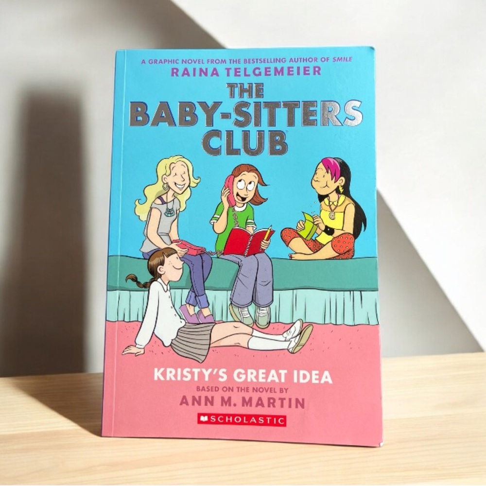 The Baby-Sitters Club Graphic Novel Kristy's Great Idea Raina Telgmeier
